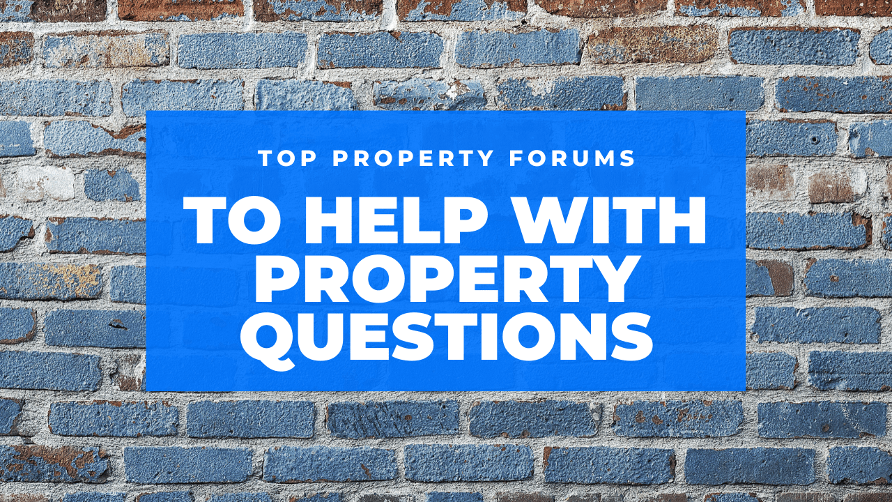 forums to help with property questions