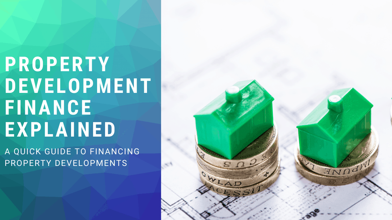 property development finance explained