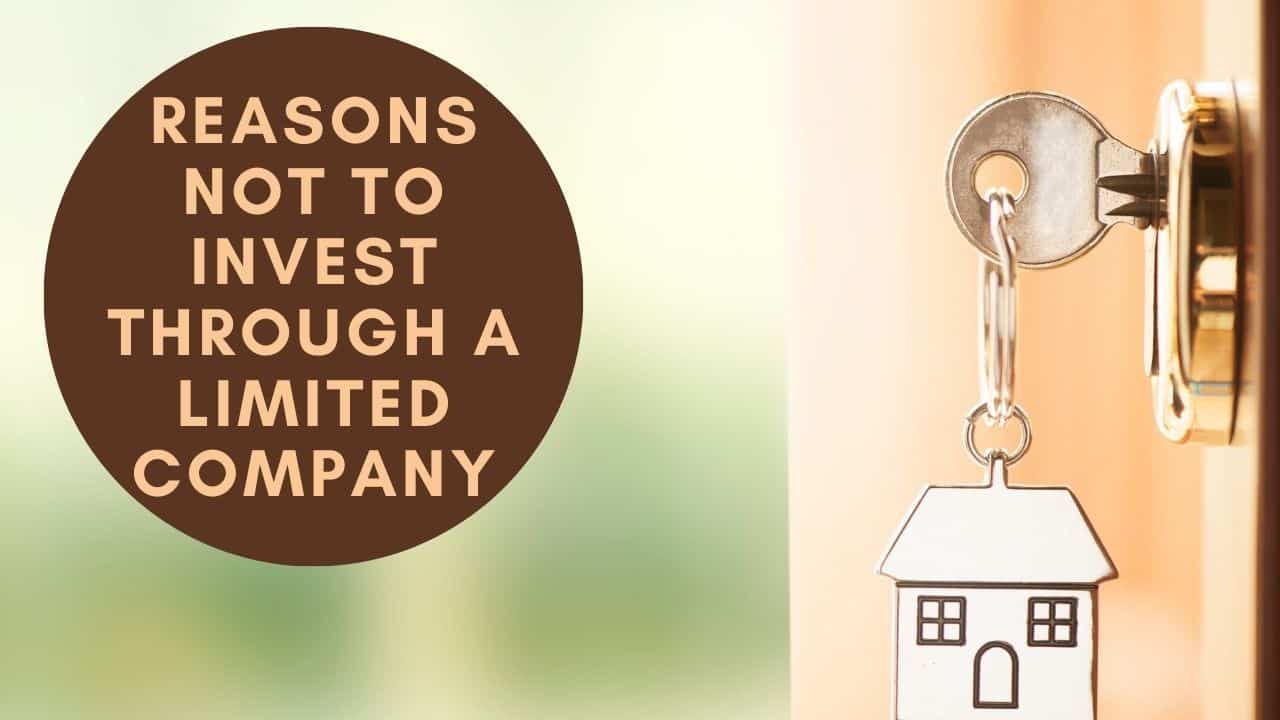 reasons not use a limited company to buy property?