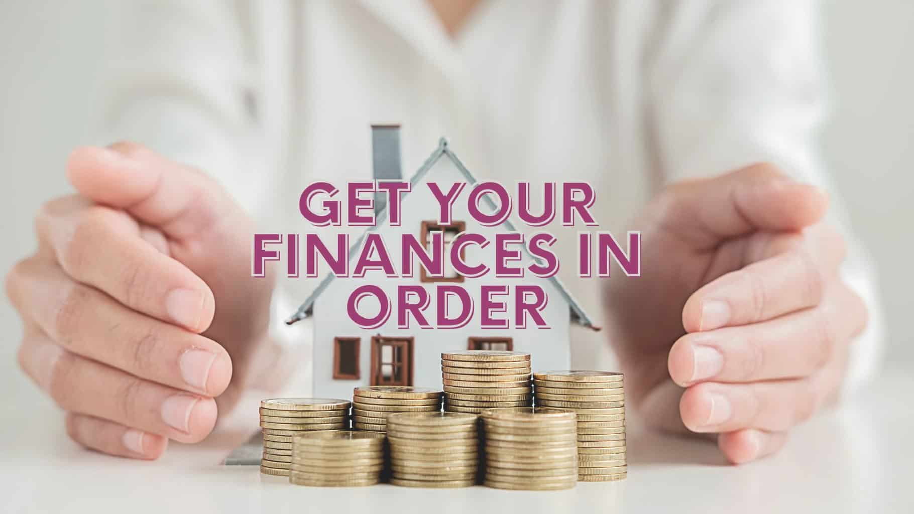 Get Your Finances in Order